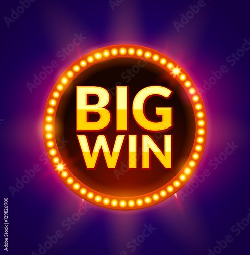 Big Win glowing banner for online casino, slot, card games, poker or roulette. Jackpot prize design background. Winner sign