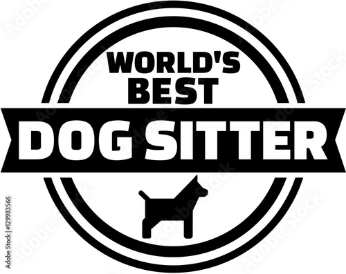 World's best dog sitter button