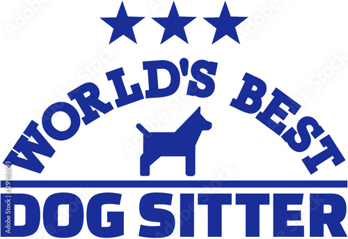 World's best dog sitter