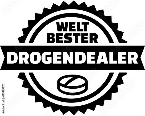World's best drug dealer german button