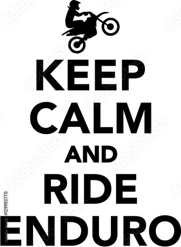 Keep calm and ride enduro