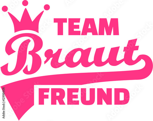 Team Bride. Friend. German.