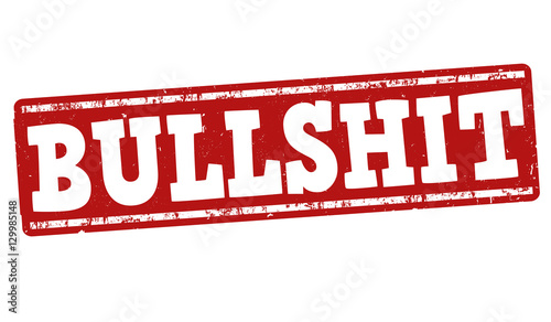 Bullshit sign or stamp