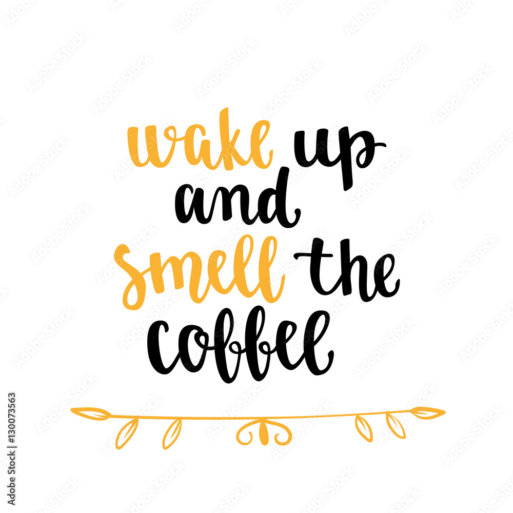 Fototapeta premium Coffee quote.