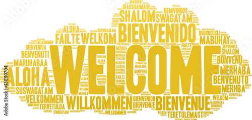 International Welcome Word Cloud. Each word used in this word cloud is another language's version of the word Welcome.