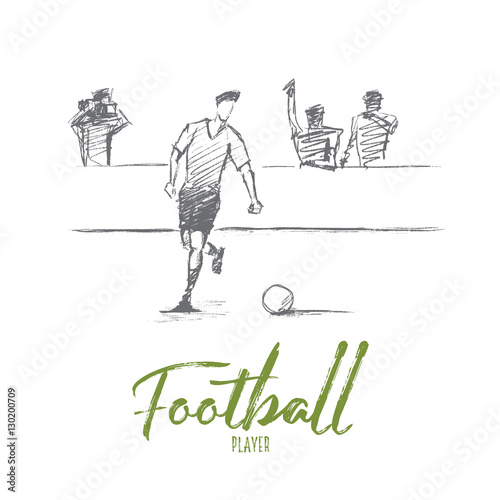 Vector hand drawn football player concept sketch. Football player running with ball, operator and teammates at background. Lettering Football player