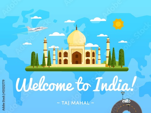 Welcome to India poster with famous attraction vector illustration. Travel design with ancient palace Taj Mahal on background world map. Worldwide air traveling, time to travel, discover new places