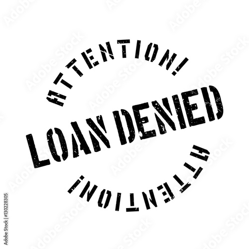 Loan denied rubber stamp. Grunge design with dust scratches. Effects can be easily removed for a clean, crisp look. Color is easily changed.