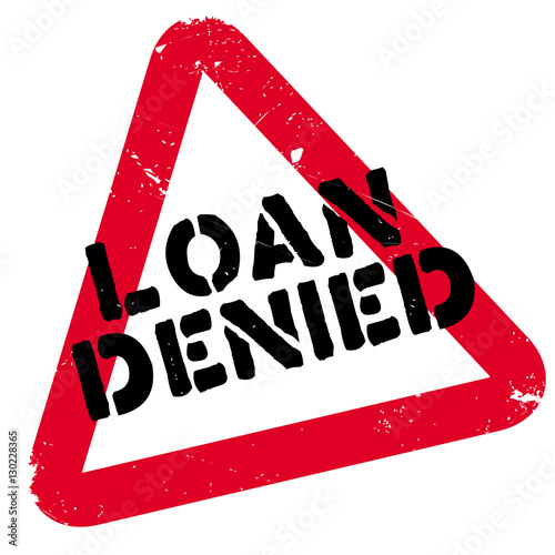 Loan denied rubber stamp. Grunge design with dust scratches. Effects can be easily removed for a clean, crisp look. Color is easily changed.