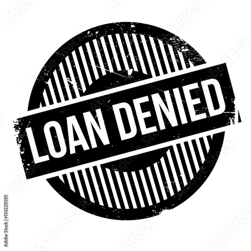 Loan denied rubber stamp. Grunge design with dust scratches. Effects can be easily removed for a clean, crisp look. Color is easily changed.