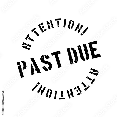 Past due rubber stamp. Grunge design with dust scratches. Effects can be easily removed for a clean, crisp look. Color is easily changed.