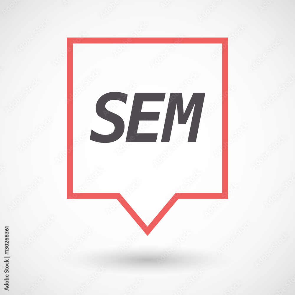 Isolated tooltip with the text SEM Isolated tooltip with the text SEM