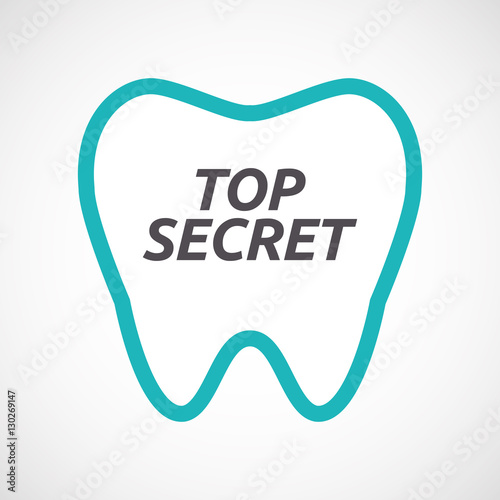 Isolated tooth with    the text TOP SECRET