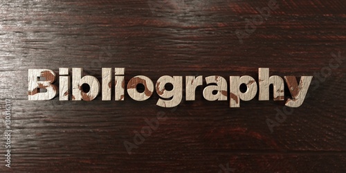 Картината върху платно Bibliography - grungy wooden headline on Maple  - 3D rendered royalty free stock image