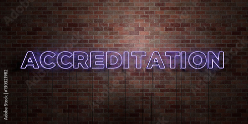 Canvas Print ACCREDITATION - fluorescent Neon tube Sign on brickwork - Front view - 3D rendered royalty free stock picture
