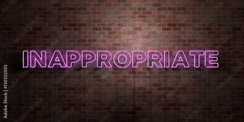INAPPROPRIATE - fluorescent Neon tube Sign on brickwork - Front view - 3D rendered royalty free stock picture. Can be used for online banner ads and direct mailers.. - obrazy, fototapety, plakaty 