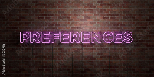 PREFERENCES - fluorescent Neon tube Sign on brickwork - Front view - 3D rendered royalty free stock picture. Can be used for online banner ads and direct mailers..
