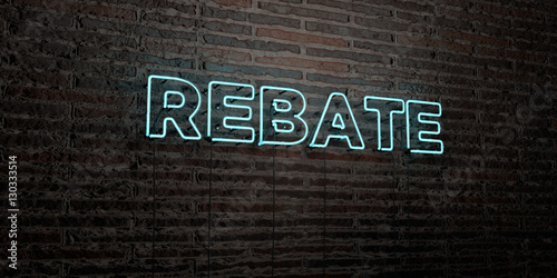 REBATE -Realistic Neon Sign on Brick Wall background - 3D rendered royalty free stock image. Can be used for online banner ads and direct mailers..