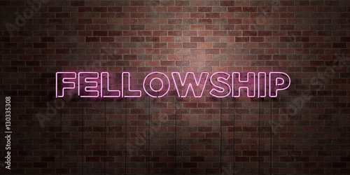 FELLOWSHIP - fluorescent Neon tube Sign on brickwork - Front view - 3D rendered royalty free stock picture. Can be used for online banner ads and direct mailers.. photo