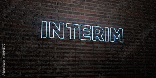 INTERIM -Realistic Neon Sign on Brick Wall background - 3D rendered royalty free stock image. Can be used for online banner ads and direct mailers..