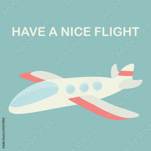 Personal plane. Have a nice flight. Vector illustration.