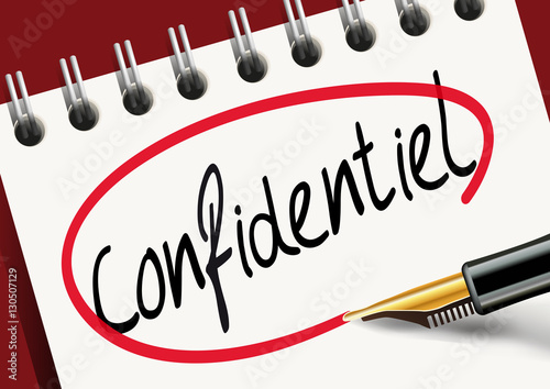 Confidentiel - Secret - Information - Donnée