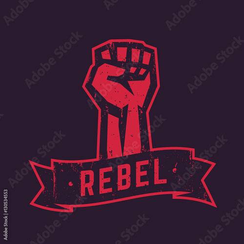 Rebel, t-shirt design, print, fist held high in protest, raised hand, revolt symbol