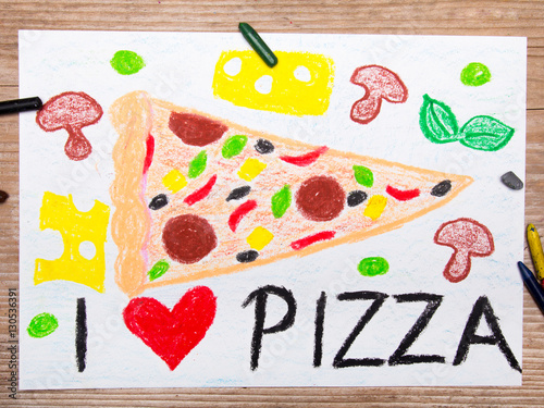colorful drawing: I love pizza