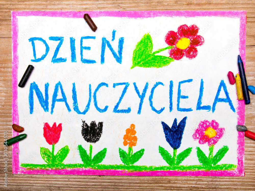 śmieszny Scenariusz Na Dzień Nauczyciela W Szkole Podstawowej Colorful drawing - Polish Teacher's Day card with words "Dzień