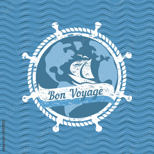 Travel nautical icon have a nice trip - Bon Voyage in French. Vintage retro poster concept. Steering helm compass stamp. Design idea cruise ship tour emblem. Vector advertisement label background