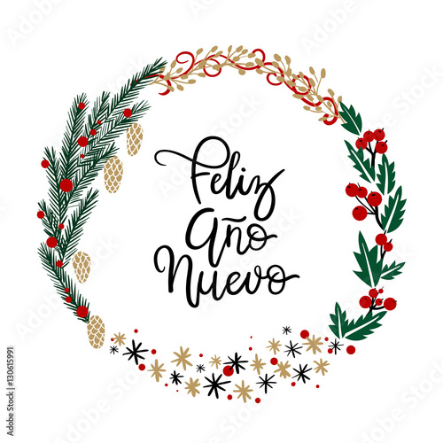 Feliz Año Nuevo Hand Lettering Greeting Card. Vector Illustration. Modern Calligraphy. Christmas Wreath