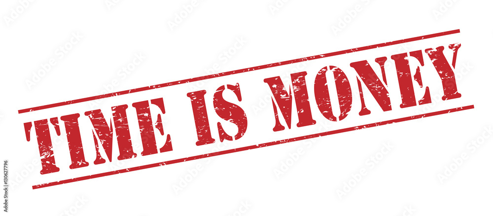 time is money red stamp on white background time is money red stamp on white background