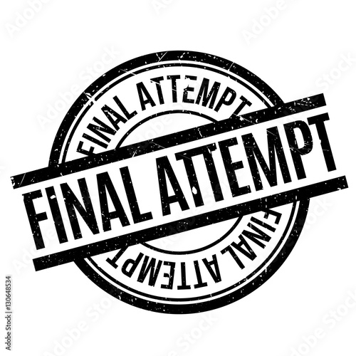 Final Attempt rubber stamp