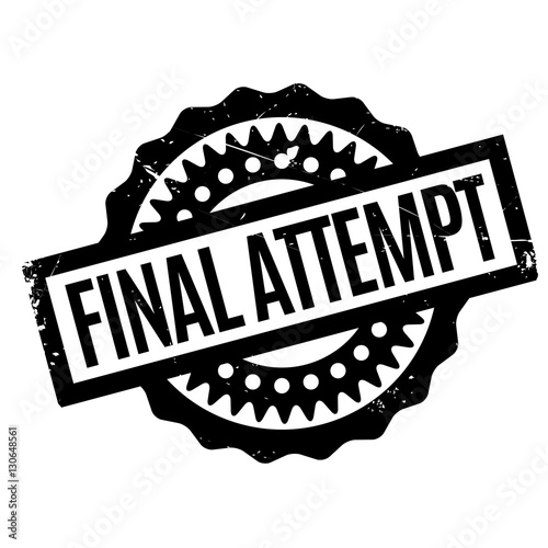 Final Attempt rubber stamp