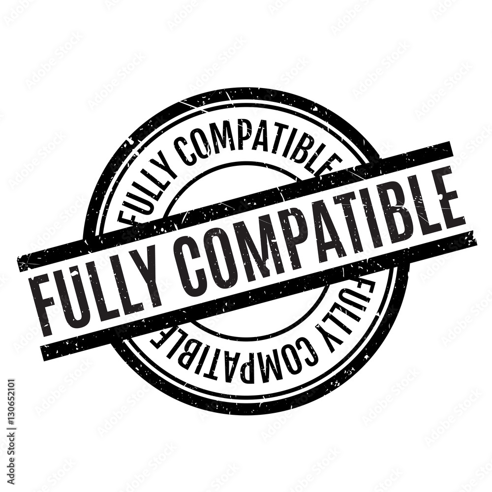 Fully Compatible rubber stamp Fully Compatible rubber stamp