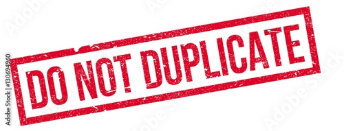 Do Not Duplicate rubber stamp. Grunge design with dust scratches. Effects can be easily removed for a clean, crisp look. Color is easily changed.
