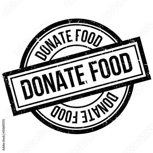 Donate Food rubber stamp. Grunge design with dust scratches. Effects can be easily removed for a clean, crisp look. Color is easily changed.