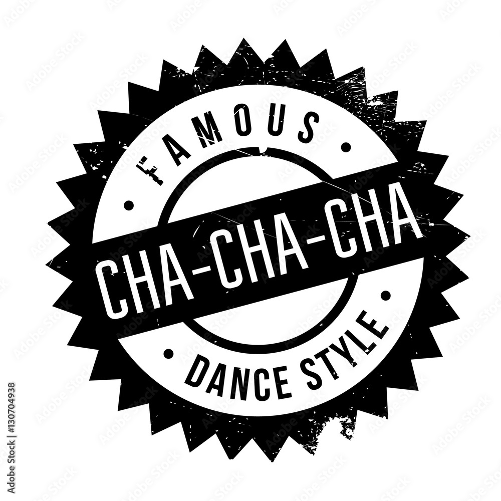 Famous dance style, Cha-Cha-Cha stamp. Grunge design with dust scratches. Effects can be easily removed for a clean, crisp look. Color is easily changed.