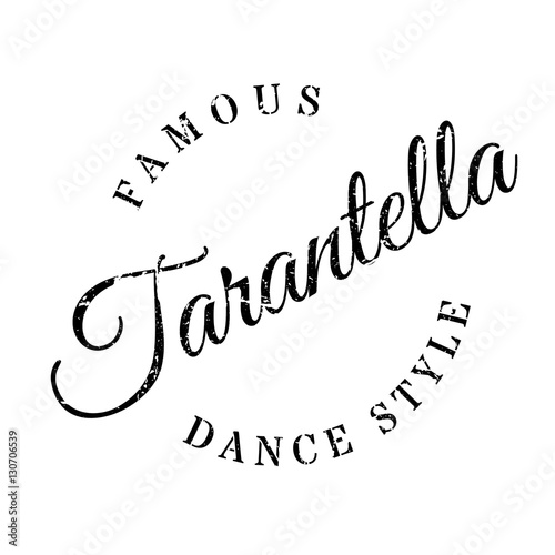 Famous dance style, Tarantella stamp. Grunge design with dust scratches. Effects can be easily removed for a clean, crisp look. Color is easily changed.