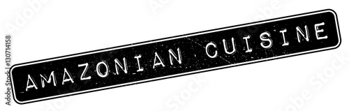 Amazonian Cuisine rubber stamp. Grunge design with dust scratches. Effects can be easily removed for a clean, crisp look. Color is easily changed.