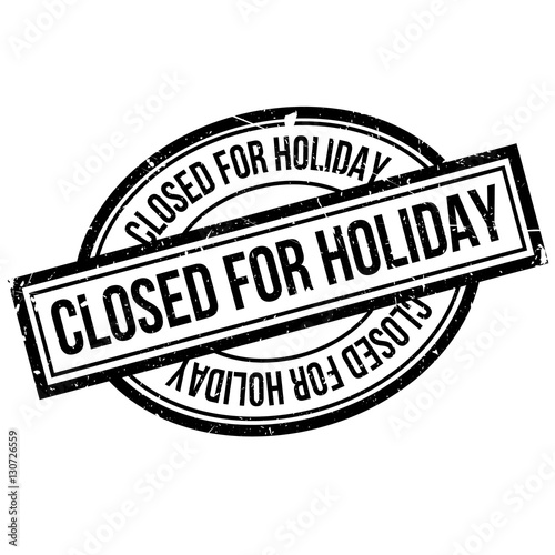 Closed For Holiday rubber stamp. Grunge design with dust scratches. Effects can be easily removed for a clean, crisp look. Color is easily changed.