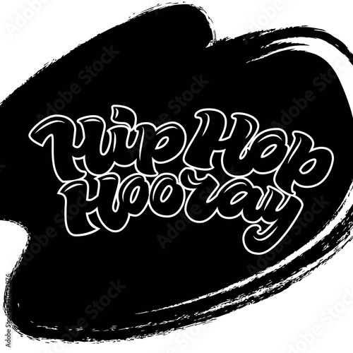 Hand-drawn lettering vector. Hip Hop Hooray