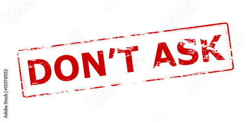 Don t ask