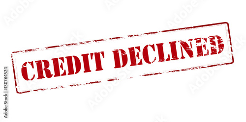 Credit declined