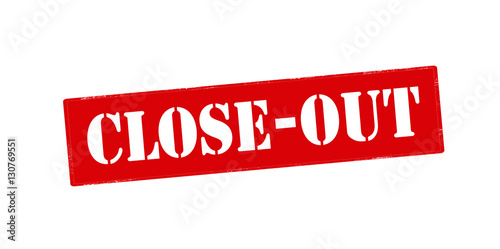 Close out