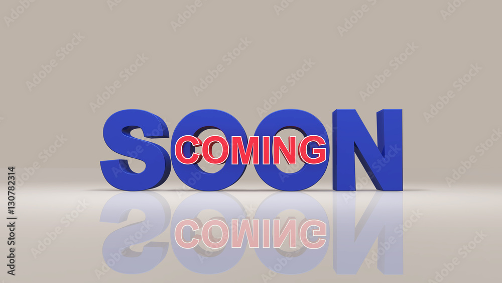 Coming soon message 3D rendering Coming soon message 3D rendering