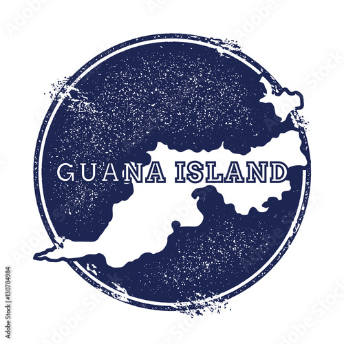 Guana Island vector map. Grunge rubber stamp with the name and map of island, vector illustration. Can be used as insignia, logotype, label, sticker or badge.