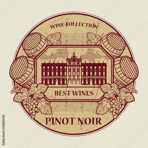 Stamp or label with text Best wines collection, Pinot Noir