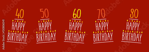 Happy birthday cake - 40 to 80