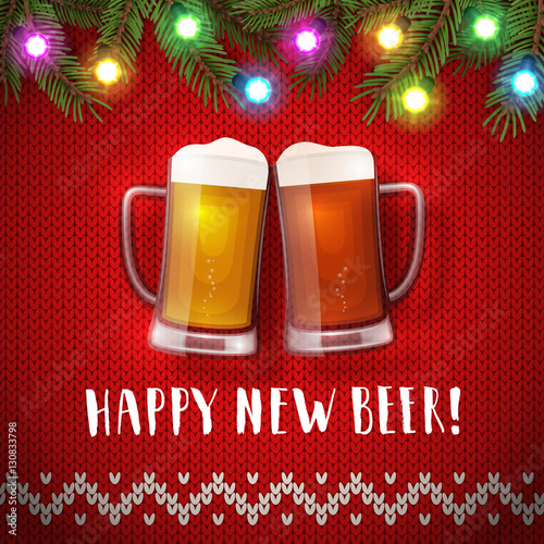 Happy new beer mugs poster on a christmas sweater background. Vector greeting card with two mugs of beer, spruce branches, and christmas garlands. Hand drawn lettering congratulation